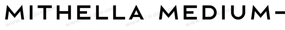 Mithella medium字体转换